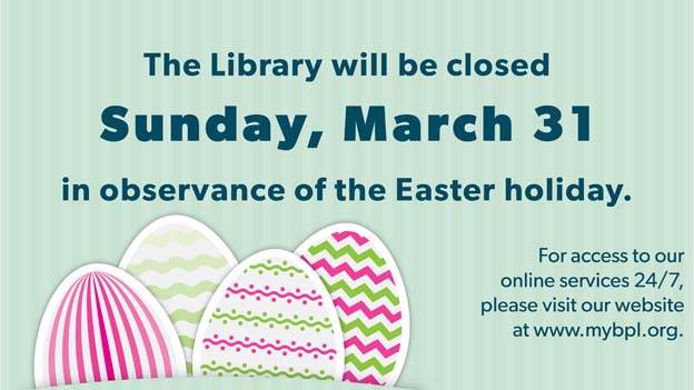 Closed Easter, March 31, 2024